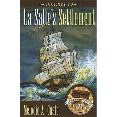 Journey to La Salle's Settlement