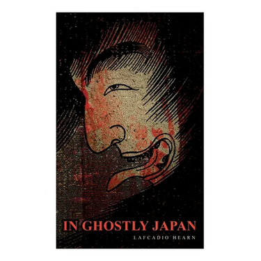 In Ghostly Japan: Horror Stories & Supernatural Tales