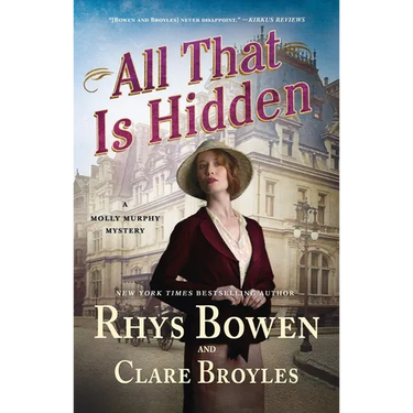 All That Is Hidden: A Molly Murphy Mystery