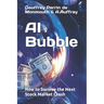 AI Bubble: How to Survive the Next Stock Market Crash