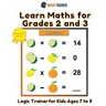 Learn Maths For Grade 2 and 3 - Logic Trainer For Kids Ages 7 to 9