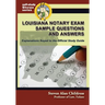 Louisiana Notary Exam Sample Questions and Answers: Explanations Keyed to the Official Study Guide