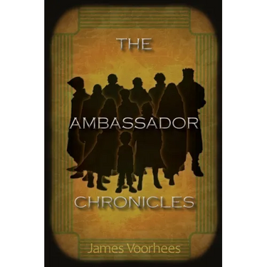 The Ambassador Chronicles