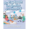 My Cartoon Imagination at the Hospital