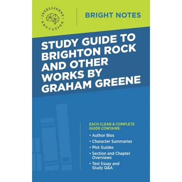 Study Guide to Brighton Rock and Other Works by Graham Greene