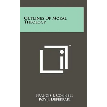 Outlines of Moral Theology