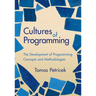 Cultures of Programming