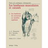 Les Lambeaux Musculaires Et Cutanés: Précis de Techniques Chirurgicales 2 Les Lambeaux de Couverture Au Membre Supérieur