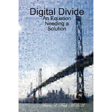 Digital Divide: An Equation Needing a Solution