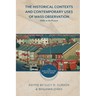 The Historical Contexts and Contemporary Uses of Mass Observation: 1930s to the Present
