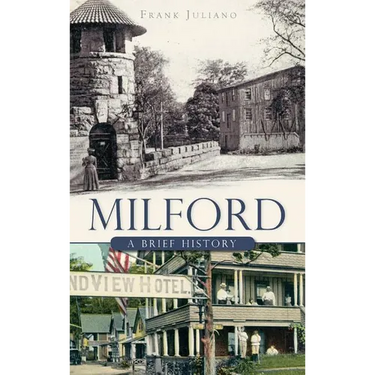 Milford: A Brief History