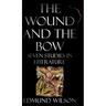 The Wound and the Bow: Seven Studies in Literature