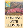 Bonding with Piedmont: Italy's Undiscovered and Bountiful Region