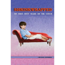 Shrinkwrapped: My First Fifty Years on the Couch