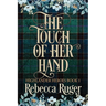 The Touch of Her Hand (Highlander Heroes Book 1)