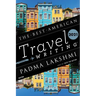 The Best American Travel Writing 2021