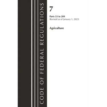 Code of Federal Regulations, Title 07 Agriculture 53-209, Revised as of January 1, 2023