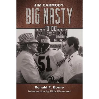 Jim Carmody, Big Nasty: Mississippi's Coach