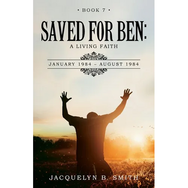 Saved for Ben: A Living Faith