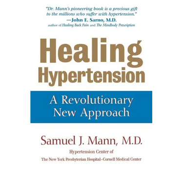 Healing Hypertension: A Revolutionary New Approach