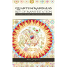 Quantum Mandalas: Key of Manifestation
