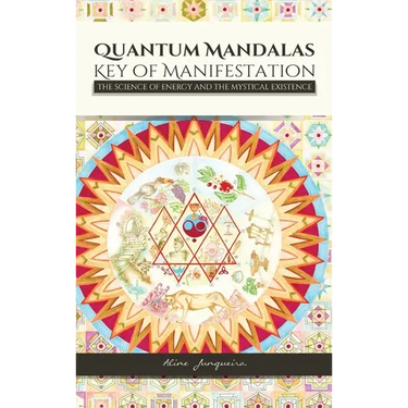 Quantum Mandalas: Key of Manifestation
