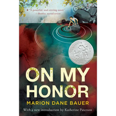On My Honor: A Newbery Honor Award Winner