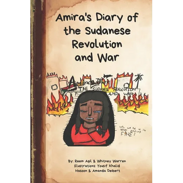 Amira's Diary of the Sudanese Revolution and War