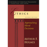 Ethics: Approaching Moral Decisions