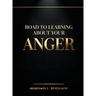 Road to Learning About Your Anger
