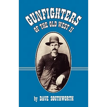 Gunfighters of the Old West II