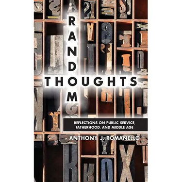Random Thoughts - Reflections on Public Service, Fatherhood and Middle Age