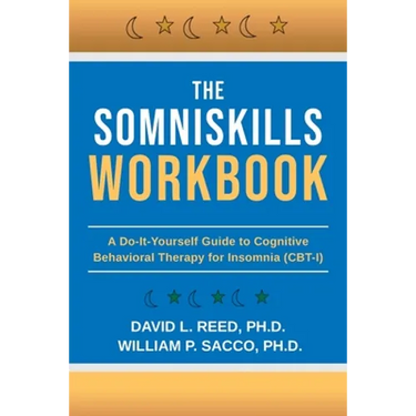 The SomniSkills Workbook: A Do-It-Yourself Guide to Cognitive Behavioral Therapy for Insomnia (CBT-I)