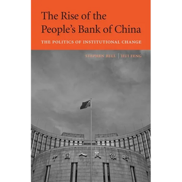 Rise of the People's Bank of China: The Politics of Institutional Change