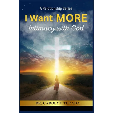 I Want MORE: Intimacy With God