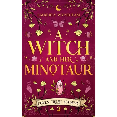 A Witch and Her Minotaur: A Cozy Fantasy Monster Romance