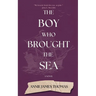 The Boy Who Brought the Sea