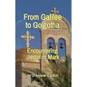 From Galilee to Golgotha