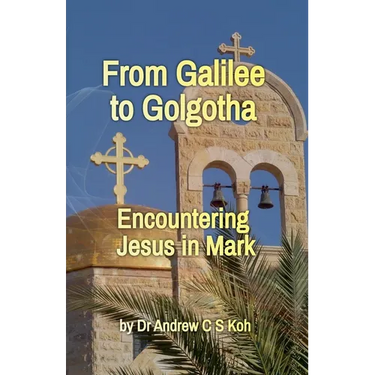 From Galilee to Golgotha