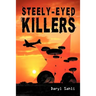 Steely-Eyed Killers