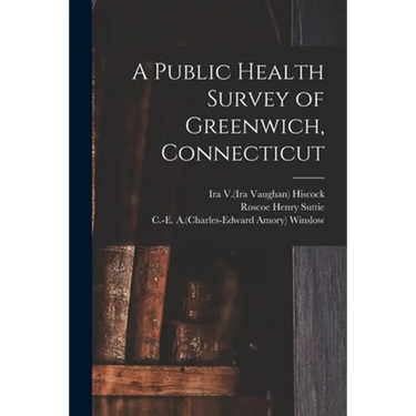 A Public Health Survey of Greenwich, Connecticut