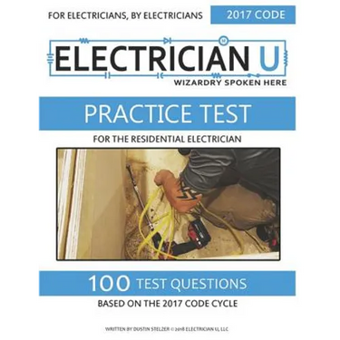 Practice Test For The Residential Electrician: For Electricians By Electricians