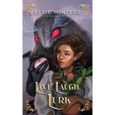 Live, Laugh, Lurk: A Boundlands Novella