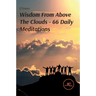Wisdom From Above The Clouds 66 Daily Meditations