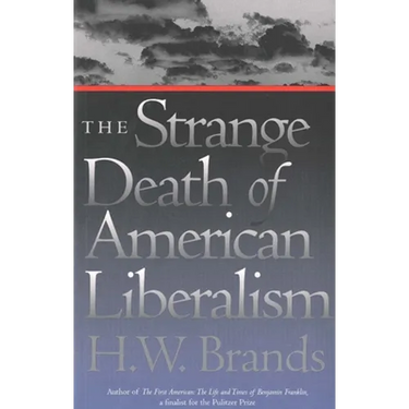 The Strange Death of American Liberalism