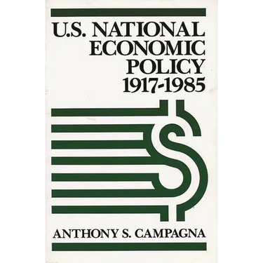 U.S. National Economic Policy, 1917-1985