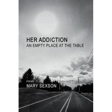 Her Addiction, An Empty Place at the Table
