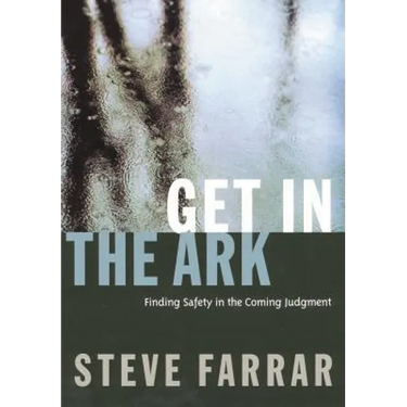 Get in the Ark: Finding Safety in the Coming Judgment