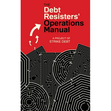 Debt Resisters' Operations Manual