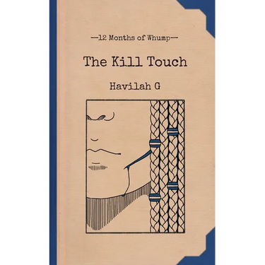 The Kill Touch